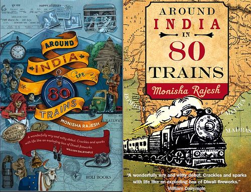 Around India in 80 Trains by Monisha Rajesh